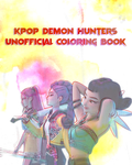 KPOP Demon Hunters Unofficial Coloring Book